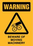 Warning - Beware of Moving Machinery